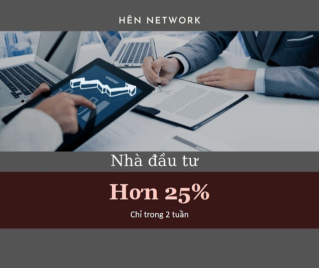 Nhà đầu tư Hên Network chốt lời hơn 25% chỉ trong 2 tuần